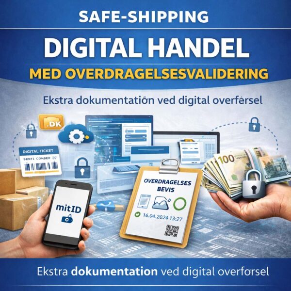 5 Safe-Shipping Digital Handel – Med Overdragelsesvalidering